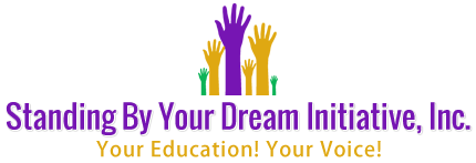 Standing By Your Dream Initiative, Inc. 